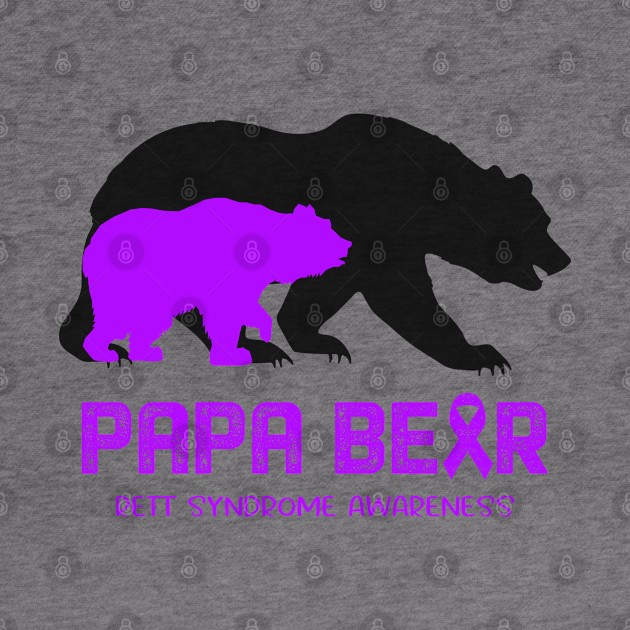 Papa Bear Rett Syndrome Awareness Support Rett Syndrome Warrior Gifts by ThePassion99